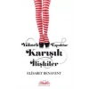 YÜKSEK TOPUKLAR (CİLTLİ) & KARIŞIK İLİŞKİLER