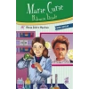 Marie Curie Bilimin İzinde - Örnek Hayatlar