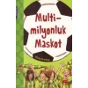 Multi Milyonluk Maskot