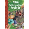 ALTIN TAHTEREVALLİNİN PEŞİNDE