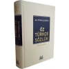 Öz Türkçe Sözlük Ciltli