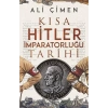 KISA HİTLER İMPARATORLUĞU TARİHİ - TİMAŞ