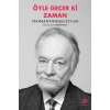 Öyle Geçer Ki Zaman Teoman Duralı Kitabı