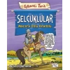 EĞLENCELİ TARİH 106 SELÇUKLULAR MACERA DOLU ANADOL