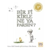 BİR FİKİRLE NE YAPARSIN - NAR