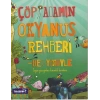 ÇÖP ADAMIN OKYANUS REHBERİ - YAĞMUR