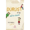 DÜRÜST OL Kİ MUTLU OLASIN - NESİL