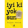 İYİ Kİ YOKSUN - OLİMPOS