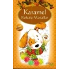 KARAMEL KOKULU MASALLAR - YAKAMOZ
