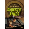 KAYIP PEŞİNDE DEDEKTİF AYNES - CARPE DİEM