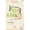 KİM DEMİŞ FEDAKARLIK ZOR DİYE - NESİL