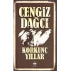 KORKUNÇ YILLAR - ÖTÜKEN