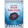 KÜÇÜK KARA BALIK - KIRMIZI KEDİ