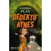 KUSURSUZ PLAN DEDEKTİF AYNES - CARPE DİEM