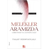 MELEKLER ARAMIZDA - BABIALİ