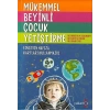 MÜKEMMEL BEYİNLİ ÇOCUK YETİŞTİRME - YAKAMOZ