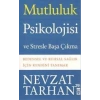 MUTLULUK PSİKOLOJİSİ VE STRESLE BAŞA ÇIKMA - TİMAŞ