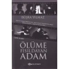 ÖLÜME FISILDAYAN ADAM (CİLTLİ) - EPSİLON