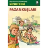 PAZAR KUŞLARI - BİLGİ