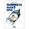 ŞAŞIRMAYA HAZIR MISIN - SMİRNA