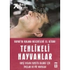 TEHLİKELİ HAYVANLAR HAYATTA KALMA BECERİLERİ-TİMAŞ