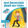 YAĞMUR BENİ ÜZEMEZSİNİZ BEN İYİYİM AZİM VE ÖZGÜVEN