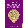 ZAFER SIZLANARAK KAZANILMAZ - DESTEK