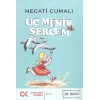 UÇ MİNİK SERÇEM - CUMHURİYET