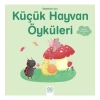 Bebekler İçin Uykudan Önce Küçük Hayvan Öyküleri