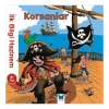 İlk Bilgi Hazinem Korsanlar