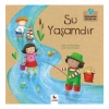Su Yaşamdır