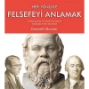 Her Yönüyle Felsefeyi Anlamak