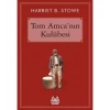 Tom Amcanın Kulübesi