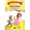 DÜRÜST OLMAK BİLİNÇ VE KARAKTER - PARILTI