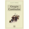 GEZGİN CAMBAZLAR - ARKADAŞ