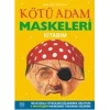KÖTÜ ADAM MASKELER KİTABI - 1001 ÇİÇEK