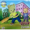 OYUN ZAMANI ŞİMDİ TAM ZAMANI - 0-6 YAŞ