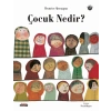 ÇOCUK NEDİR?