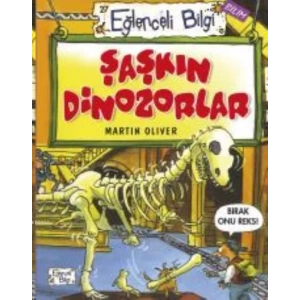 EĞLENCELİ BİLİM 27 ŞAŞKIN DİNOZORLAR