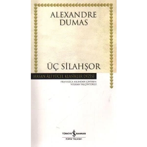 ÜÇ SİLAHŞÖRLER - İŞ BANKASI