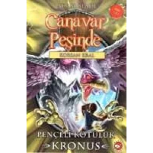 CANAVAR PEŞİNDE 47 PENÇELİ KÖTÜLÜK KRONUS