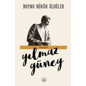 BOYNU BÜKÜK ÖLDÜLER - İTHAKİ