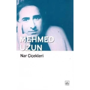NAR ÇİÇEKLERİ - İTHAKİ
