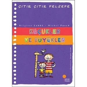 ÇITIR ÇITIR FELSEFE KÜÇÜKLER VE BÜYÜKLER- GÜNIŞIĞI
