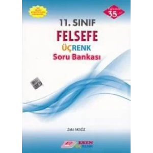 ESEN 11.SINIF ÜÇRENK FELSEFE SORU BANKASI