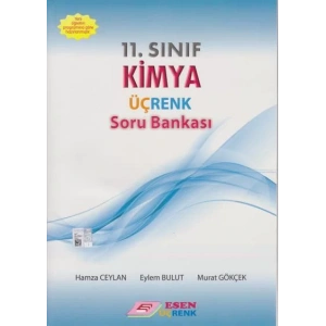 ESEN 11.SINIF ÜÇRENK KİMYA SORU BANKASI