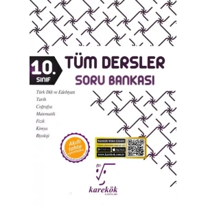KAREKÖK 10.SINIF TÜM DERSLER SORU BANKASI