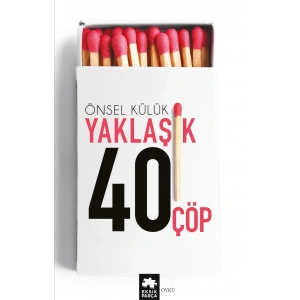 YAKLAŞIK 40 ÇÖP - EKSİK PARÇA