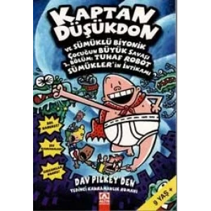 KAPTAN DÜŞÜKDON 7 VE SÜMÜKLÜ BİYONİK ÇOCUĞUN BÜYÜK