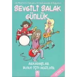 SEVGİLİ SALAK GÜNLÜK 9 ARKADAŞLAR BUNUN İÇİN DEĞİL